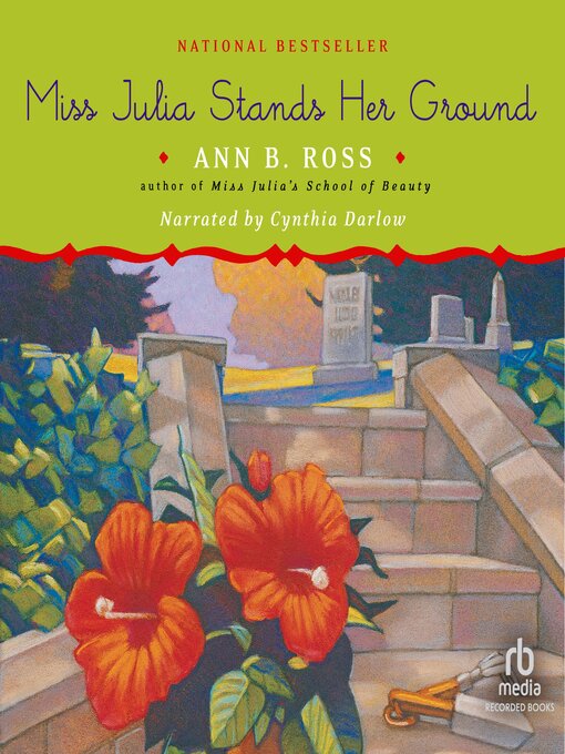 Title details for Miss Julia Stands Her Ground by Ann B. Ross - Wait list